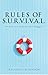 Rules of S.U.R.V.I.V.A.L.: The Believer's Guide for Life's Struggles