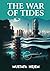 THE WAR OF TIDES