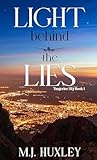 Book cover for Light Behind the Lies (Tangerine Sky, #1)