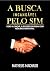A busca incansável pelo sim...