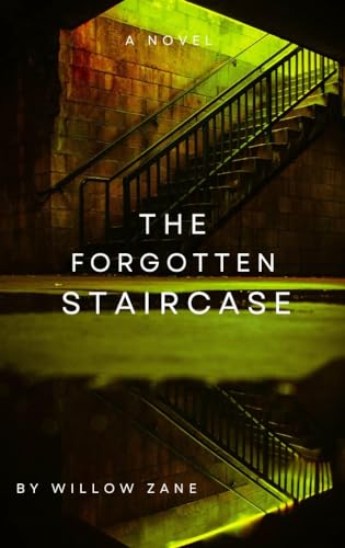 The Forgotten Staircase (Kindle Edition)