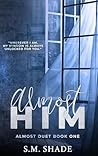 Almost Him (Almost Duet #1)