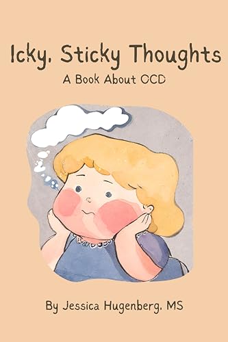 Icky Sticky Thoughts: A Book About OCD (Kindle Edition)