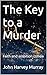 The Key to a Murder: Faith ...