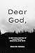 Dear God, by Blake Wm. Halladay