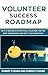 Volunteer Success Roadmap: ...