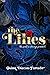 The Lilies: A Young Adult Paranormal Thriller of Dark Secrets and Deadly Time Loops