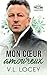 Mon cœur amoureux (Une romance de l’auberge enneigée) (French Edition)