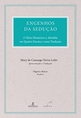 engenhos da seducao o hino homerico a afrodite (Hardcover)