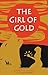 The Girl of Gold