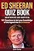Ed Sheeran Quiz Book - Unau...