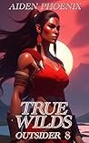 True Wilds (Outsider, #8)