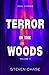 Terror in the Woods: True S...