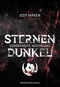 Sternendunkel: Verbrannte Hoffnung