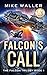 Falcon's Call by Mike  Waller