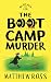 The Boot Camp Murder: We Si...