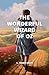 The Wonderful Wizard of Oz