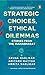 Strategic Choices, Ethical Dilemmas: Stories from the Mahabharat