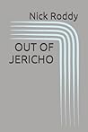 OUT OF JERICHO OUT OF JERICHO