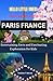 Hello little ones! Let's go on a trip to Paris France (Travel... by Tenisha F. Mercer
