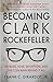 BECOMING CLARK ROCKEFELLER: Murder, Love, Deception, and the Con Man Behind It All