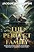 The Perfect Family by Jacquie Underdown
