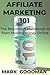 AFFILIATE MARKETING 101: Th...