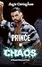 Prince of Chaos: A Chicago ...