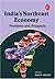 India's Northeast Economy: ...