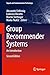 Group Recommender Systems by Alexander Felfernig