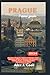 Prague travel guide 2024: U...