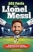101 Facts About Lionel Mess...
