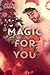 Magic for You (Love & Famil...