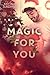 Magic for You (Love & Family #3.5)