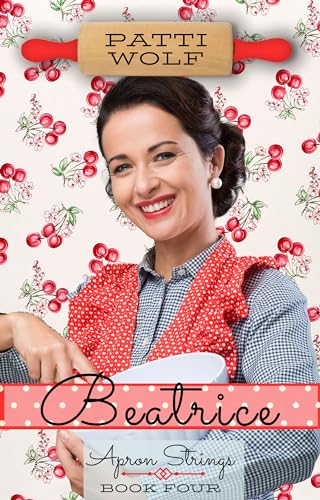 Beatrice (Apron Strings #4)
