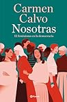 Nosotras by Carmen Calvo