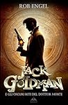 Jack Goldman e gli oscuri riti del Dottor Morte by Rob Engel