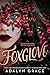 Foxglove (Belladonna, #2)