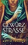 Gewürzstraße by Maiya Ibrahim