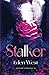 Stalker (Second Chances #1)