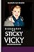 Vicky Layton: Biography of Sticky Vicky