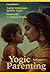 Yogic Parenting: Volume 1