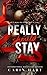 Really Should Stay: a Dark Christmas Romance (Reed Twins)