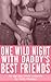 One Wild Night With Daddy's...