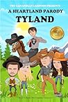 Tyland: A Heartla...