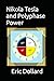 Nikola Tesla and Polyphase ...