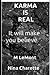 KARMA IS REAL: It will make...