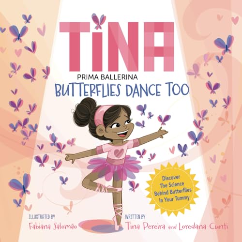 TINA PRIMA BALLERINA: BUTTERFLIES DANCE TOO (Paperback)