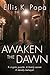 Awaken the Dawn (The Awaken Saga, #1)