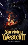 Surviving Westcliff by Thomas   Perkins